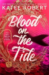 blood on tide, katee robert