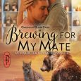 brewing for mate lorelei m hart