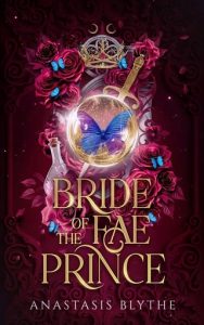 bride for fae prince, anastasis blythe