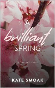 brilliant spring, kate smoak