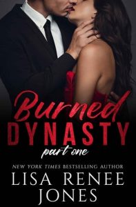 burned dynasty, lisa renee jones