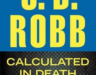 calcualted in death jd robb