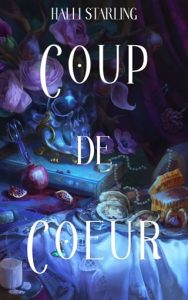 coup de coeur, halli starling