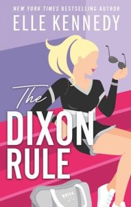 dixon rule, elle kennedy