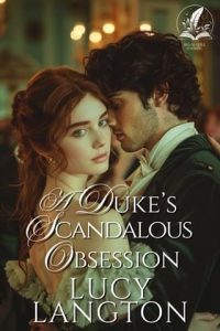 duke's scandalous obsession, lucy langton