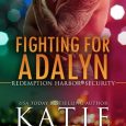 fighting for adalyn katie reus