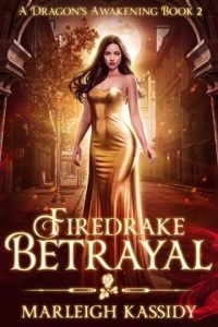 firedrake betrayal, marleigh kassidy