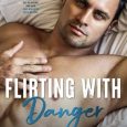 flirting with danger anna blakely