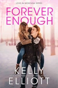 forever enough, kelly elliott