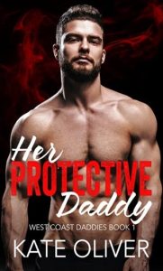 her protective daddy, kate oliver