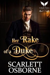 her rake duke, scarlett osborne