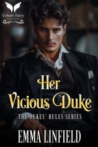 her vicious duke, emma linfield