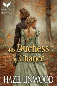 his duchess, hazel linwood