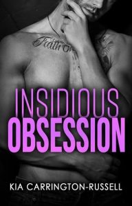 insidious obsession, kia carrington-russell