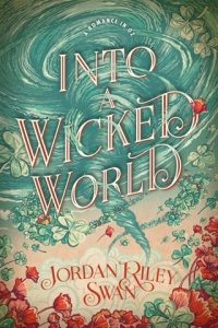 into wicked world, jordan riley swan