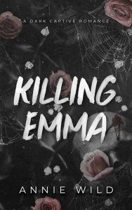 killing emma, annie wild
