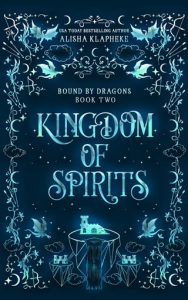 kingdom of spirits, alisha klapheke