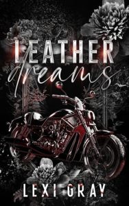 leather dreams, lexi gray