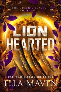 lion hearted, ella maven
