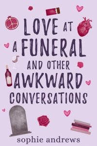 love at funeral, sophie andrews