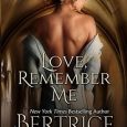 love remember me bertrice small