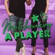 matchmaking a player angela casella