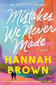 mistakes we never made, hannah brown