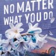 no matter what you do gillian loesberg