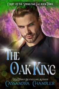 oak king, cassandra chandler
