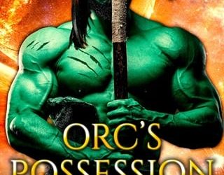 orc's possession julie k cohen