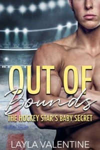 out of bounds, layla valentine