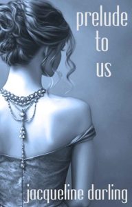 prelude to us, jacqueline darling
