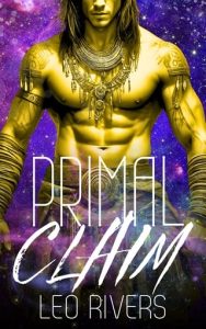 primal claim, leo rivers