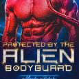 protected alien bodyguard kate sinner