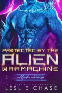 protected alien warmachine, leslie chase