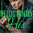 reluctantly his zoe blake