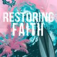 restoring faith ak otsana