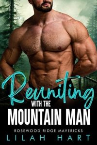 reuniting mountain man, lilah hart