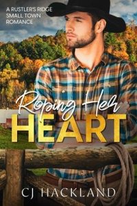 roping her heart, cj hackland