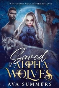 saved alpha wolves, ava summers