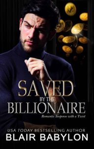 saved by billionaire, blair babylon