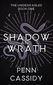 shadow wrath, penn cassidy