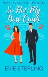 so not boss crush, evie sterling