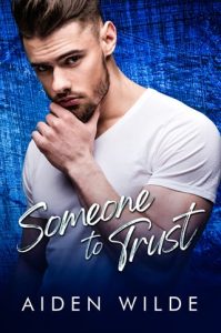 someone to trust, aiden wilde