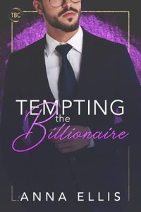 tempting billionaire, anna ellis