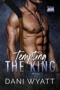 tempting king, dani wyatt
