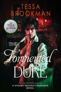 tormented duke, tessa brookman