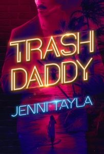 trash daddy, jenni tayla