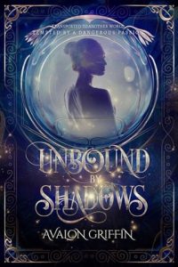 unbound shadows, avalon griffin