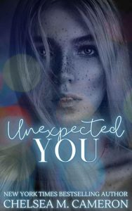 unexpected you, chelsea m cameron